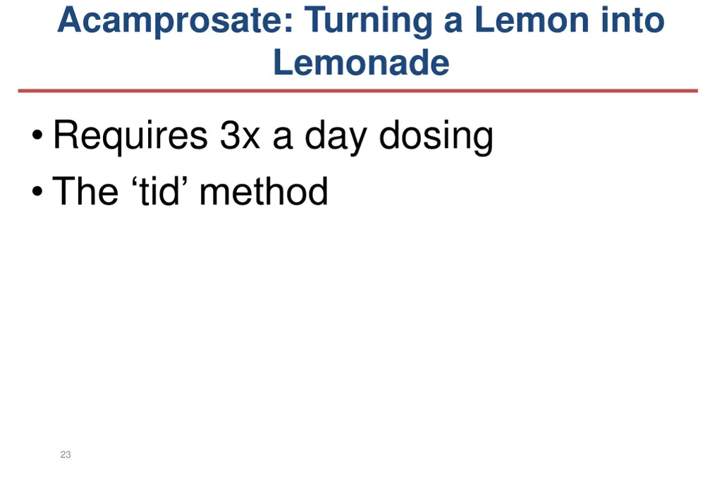 acamprosate turning a lemon into lemonade