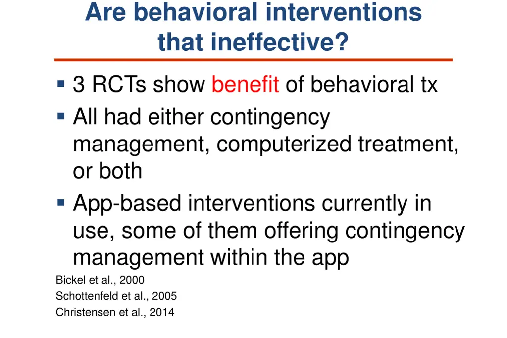 are behavioral interventions that ineffective