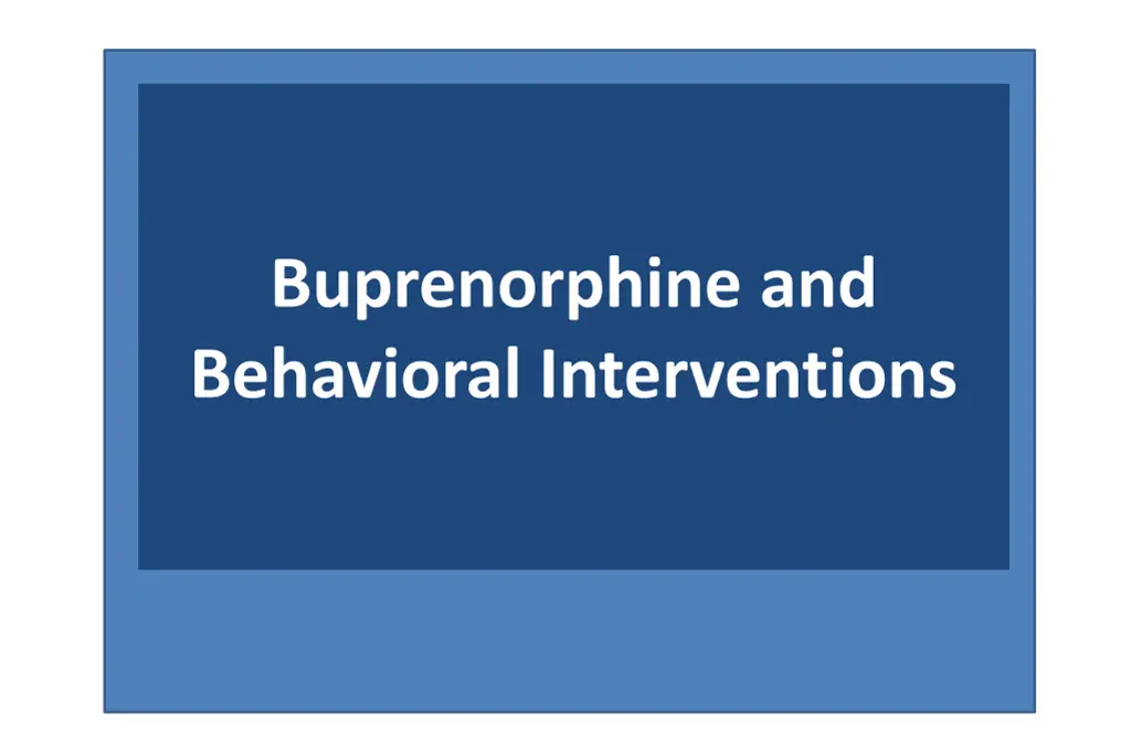 buprenorphine and behavioral interventions