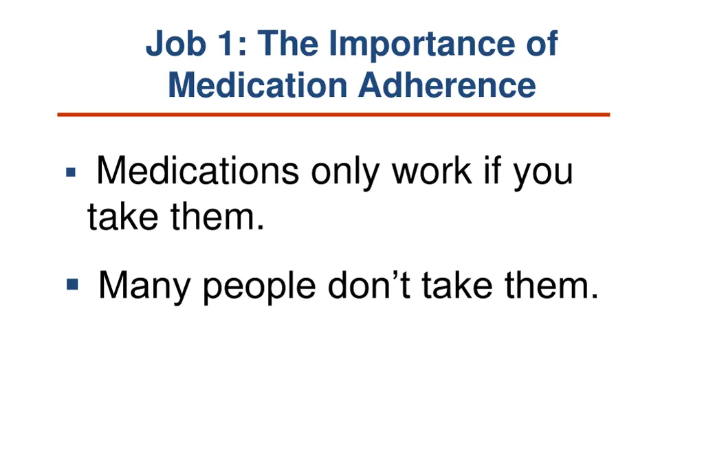 job 1 the importance of medication adherence