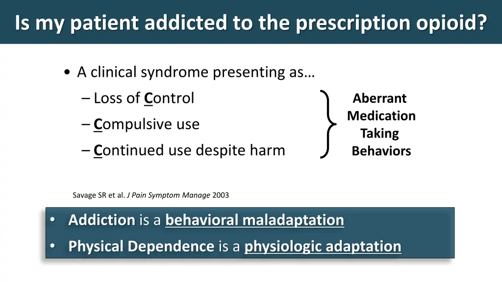 is my patient addicted to the prescription opioid