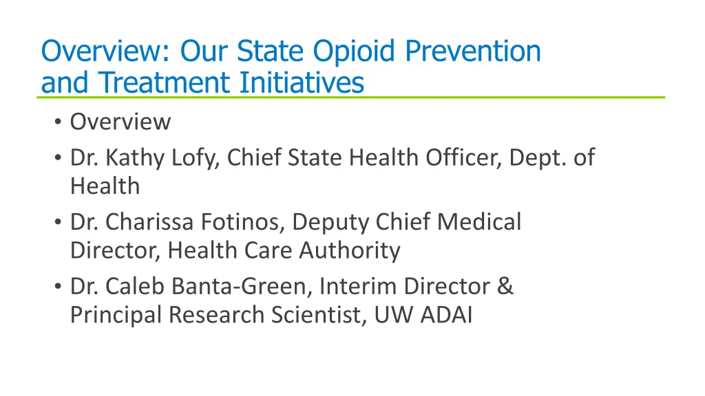 overview our state opioid prevention