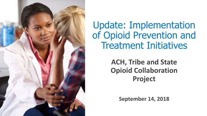 update implementation of opioid prevention