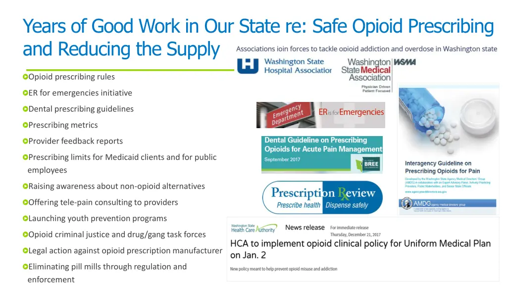 years of good work in our state re safe opioid