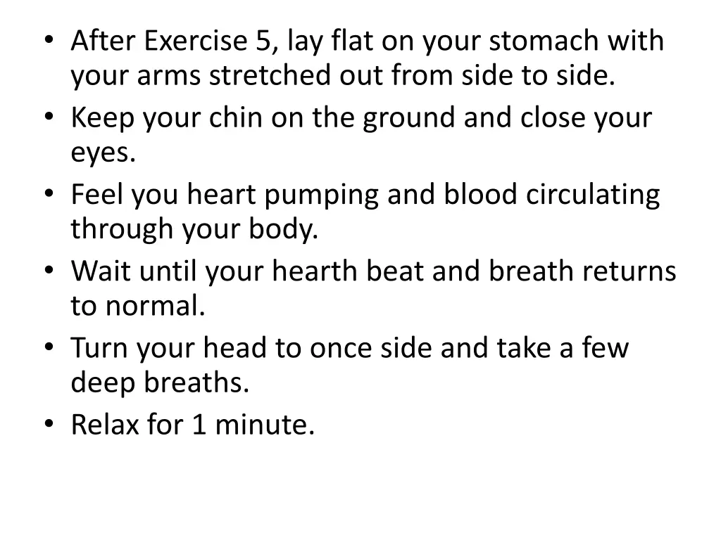 after exercise 5 lay flat on your stomach with