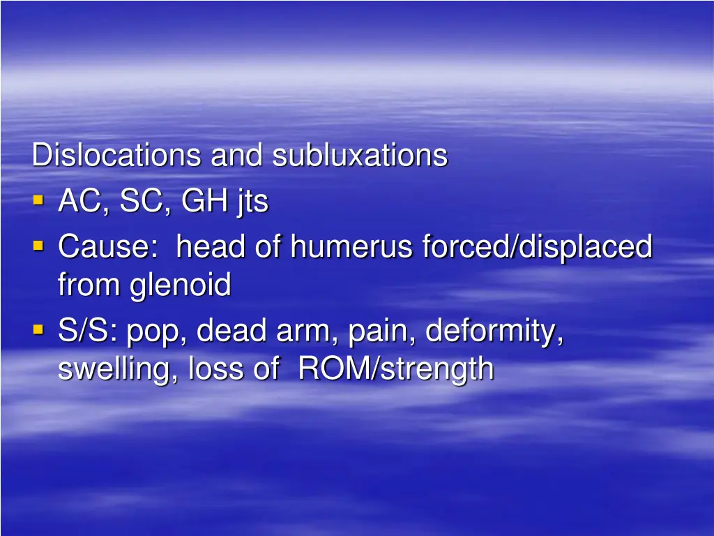 dislocations and subluxations ac sc gh jts cause