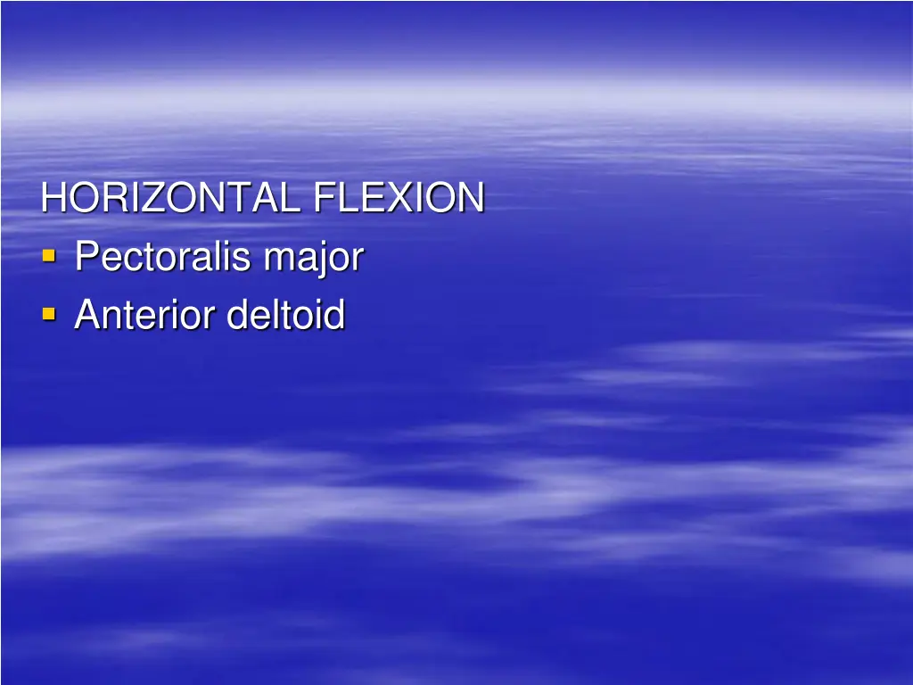 horizontal flexion pectoralis major anterior