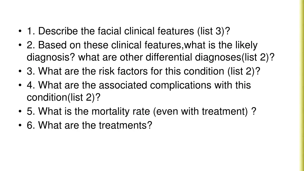 1 describe the facial clinical features list