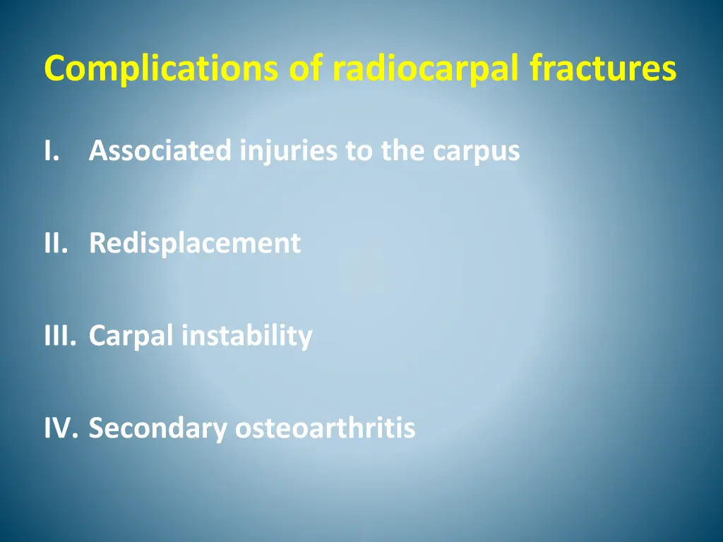 complications of radiocarpal fractures