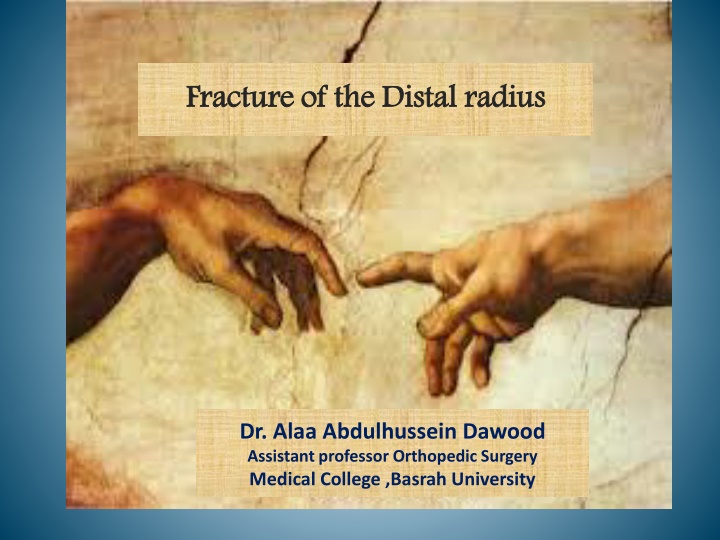 fracture of the distal radius