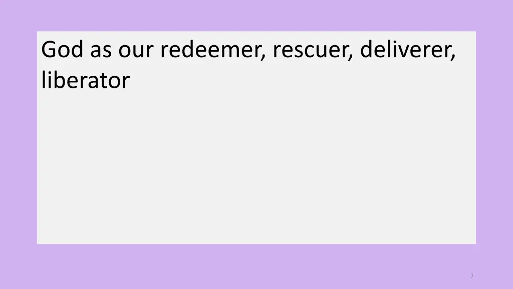 god as our redeemer rescuer deliverer liberator