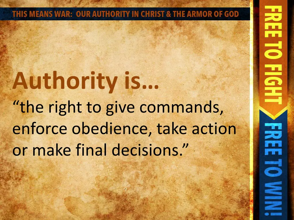 authority is the right to give commands enforce