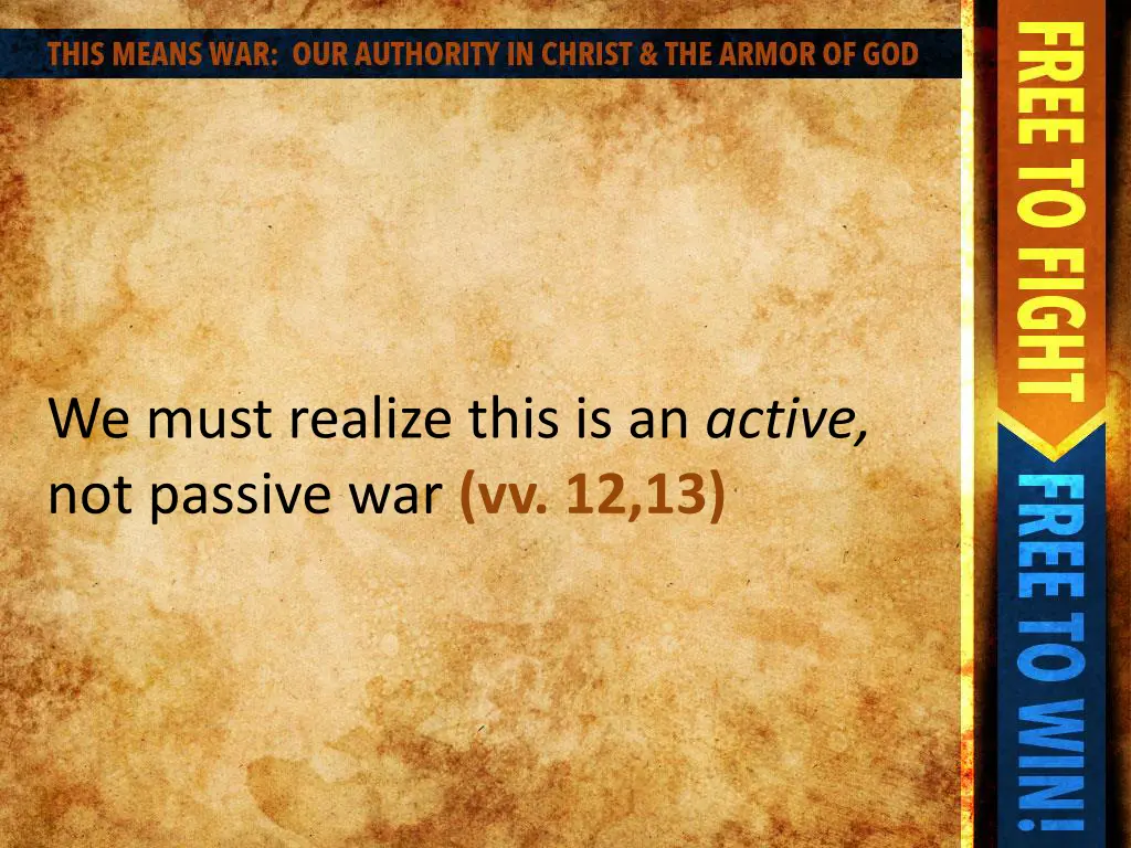 we must realize this is an active not passive