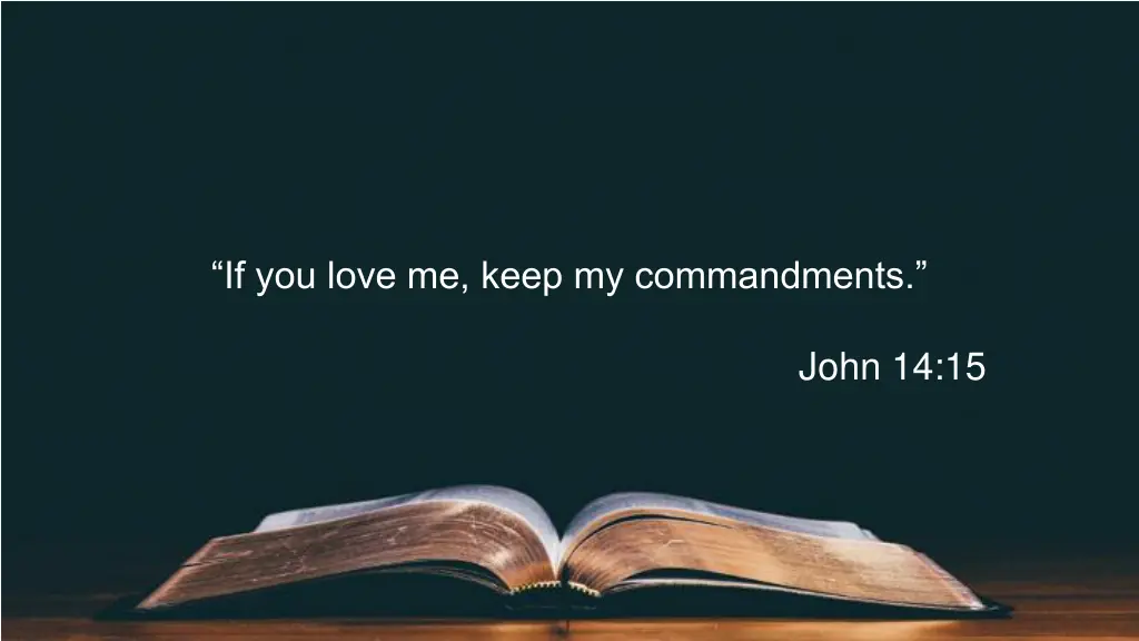 if you love me keep my commandments