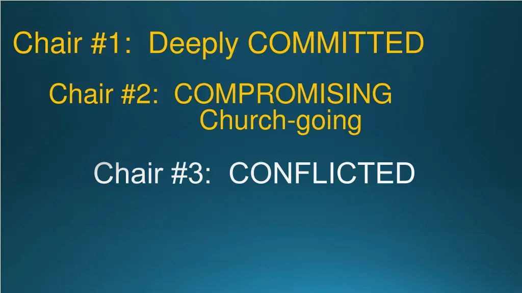 chair 1 deeply committed 2