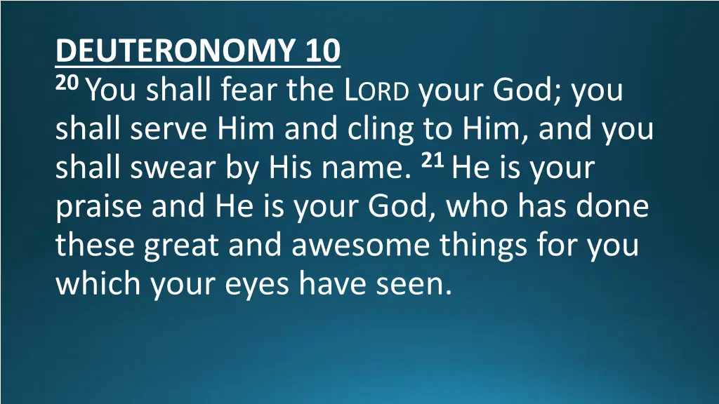 deuteronomy 10 20 you shall fear the l ord your