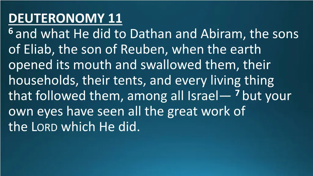 deuteronomy 11 6 and what he did to dathan