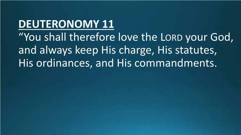 deuteronomy 11 you shall therefore love