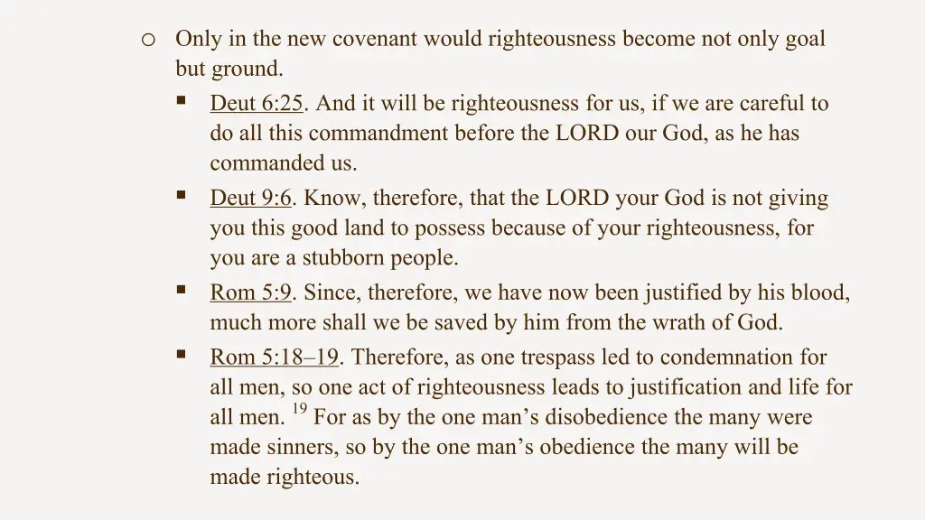 o only in the new covenant would righteousness