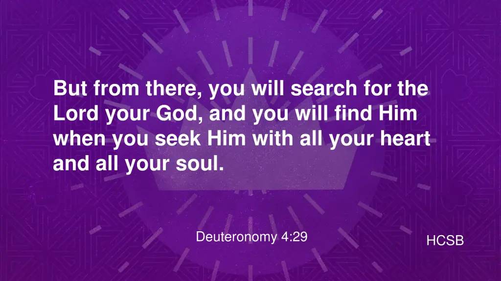 but from there you will search for the lord your