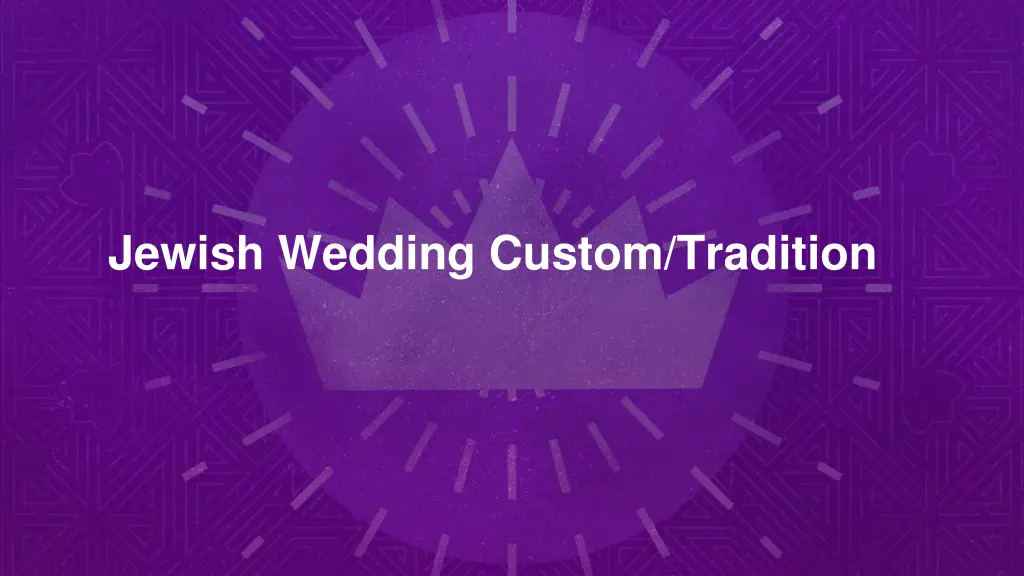 jewish wedding custom tradition