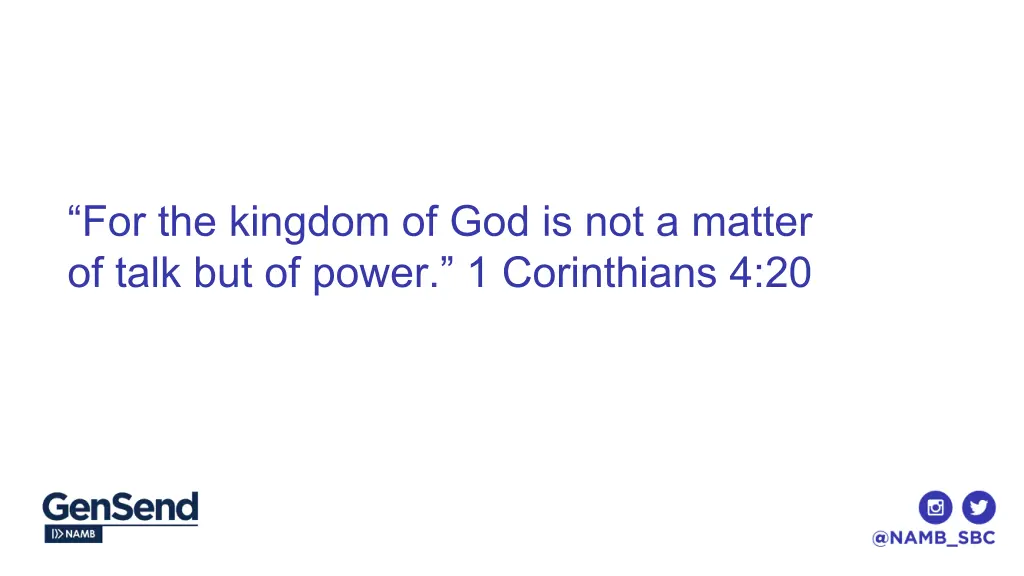 for the kingdom of god is not a matter of talk