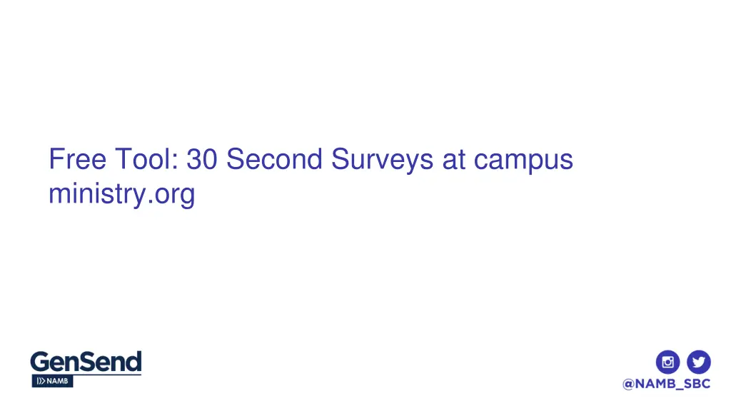 free tool 30 second surveys at campus ministry org