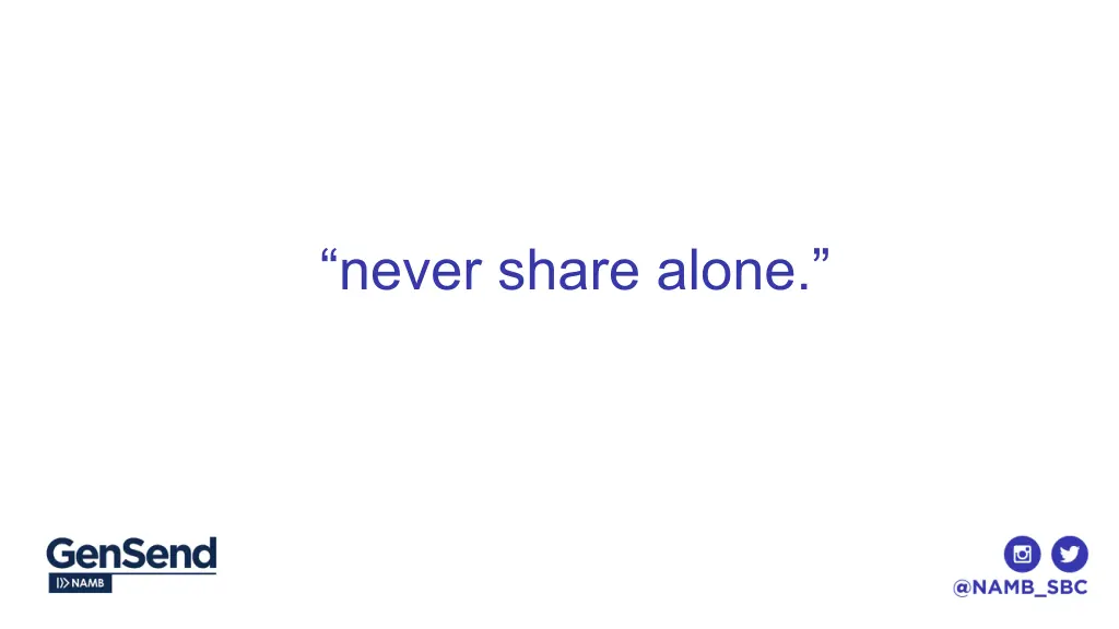 never share alone