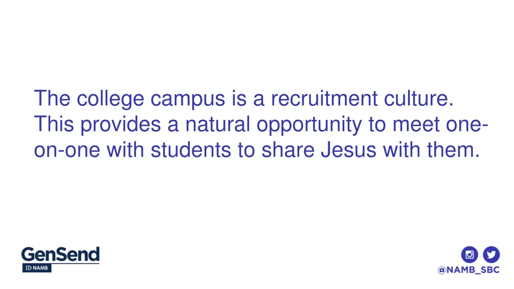 the college campus is a recruitment culture this