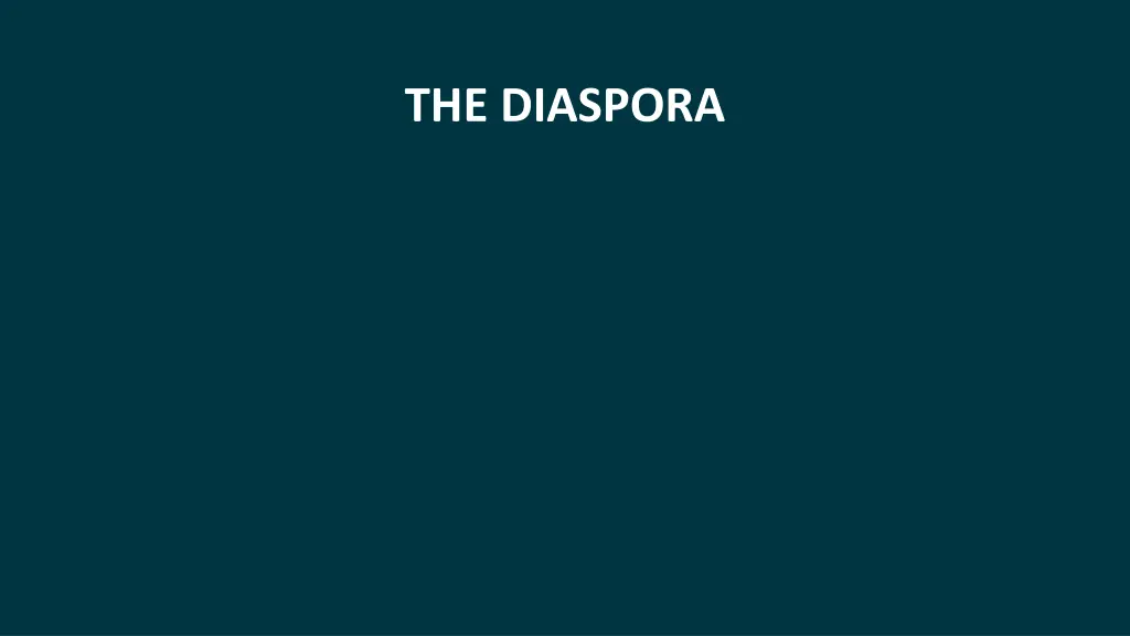 the diaspora