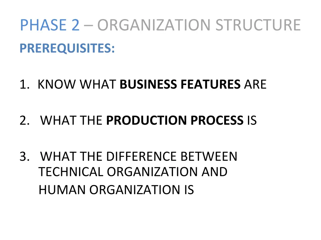 phase 2 organization structure prerequisites