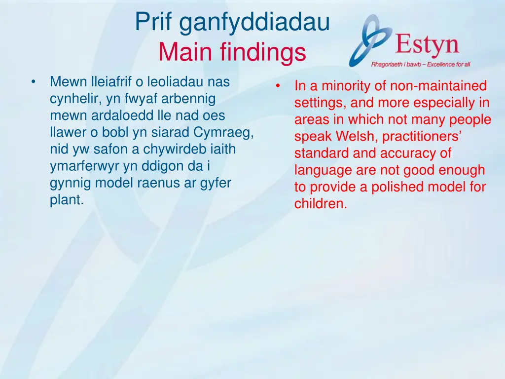 prif ganfyddiadau main findings mewn lleiafrif