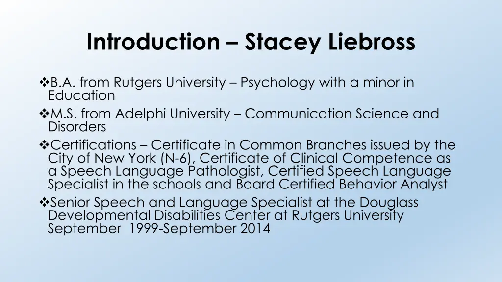 introduction stacey liebross