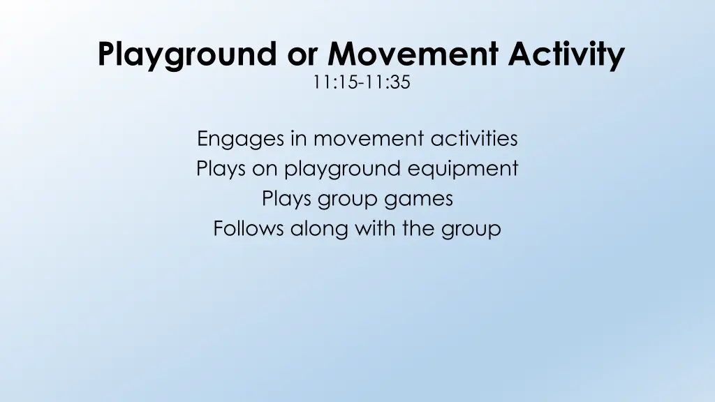 playground or movement activity 11 15 11 35