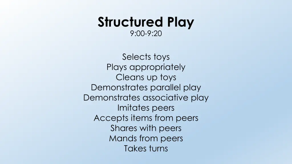 structured play 9 00 9 20