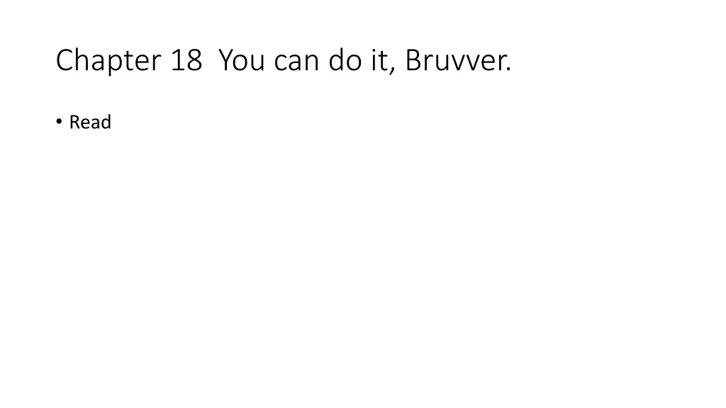 chapter 18 you can do it bruvver