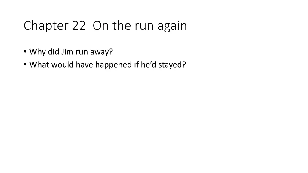 chapter 22 on the run again