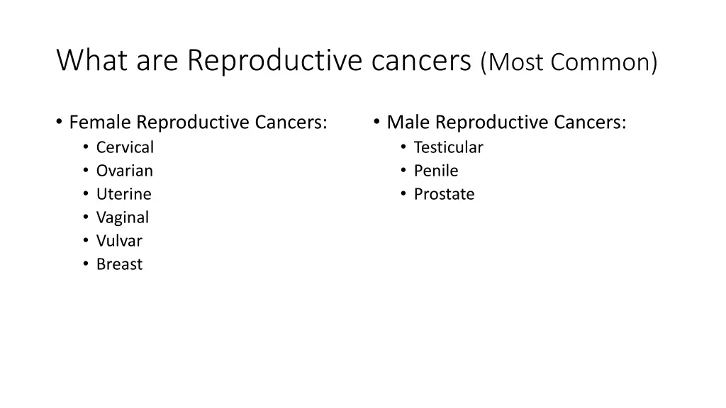 what are reproductive cancers most common