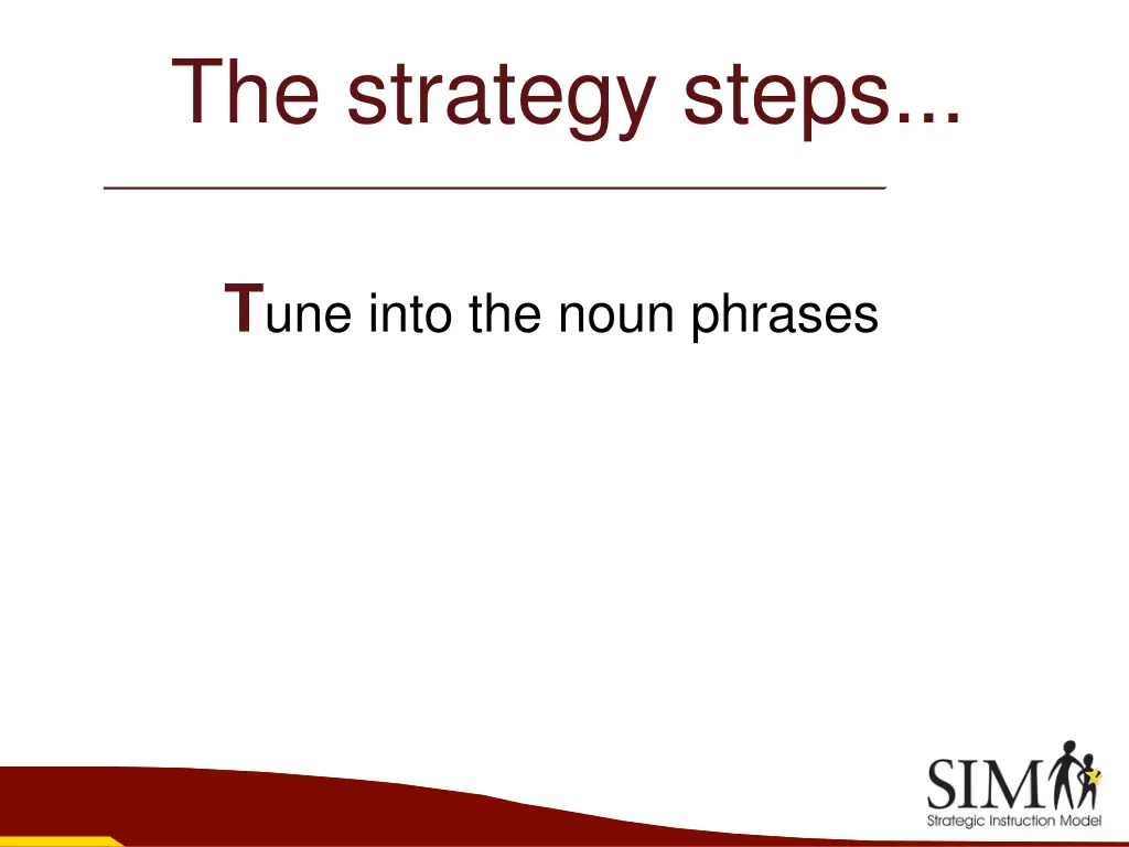 the strategy steps 1