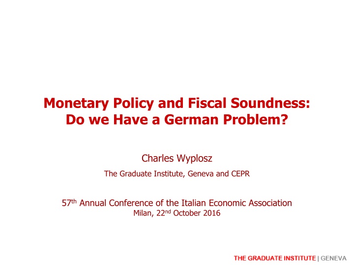 monetary policy and fiscal soundness do we have