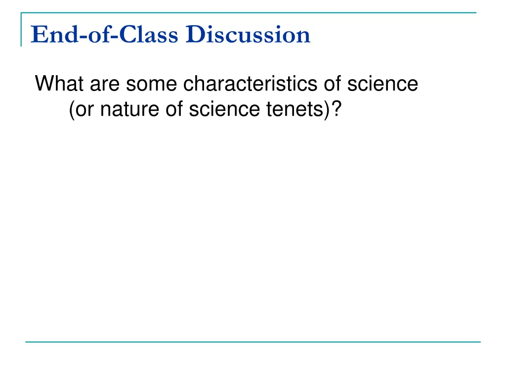 end of class discussion