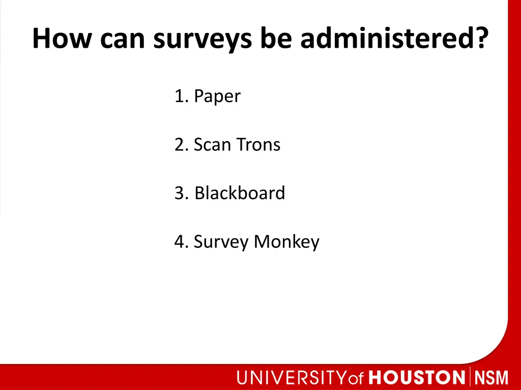 how can surveys be administered