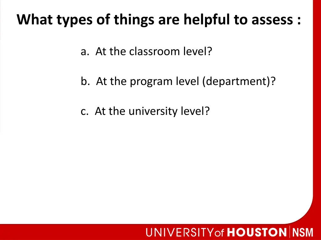 what types of things are helpful to assess