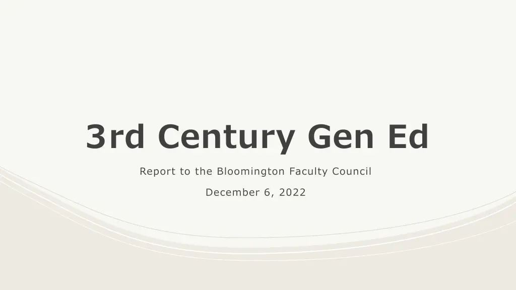 3rd century gen ed report to the bloomington