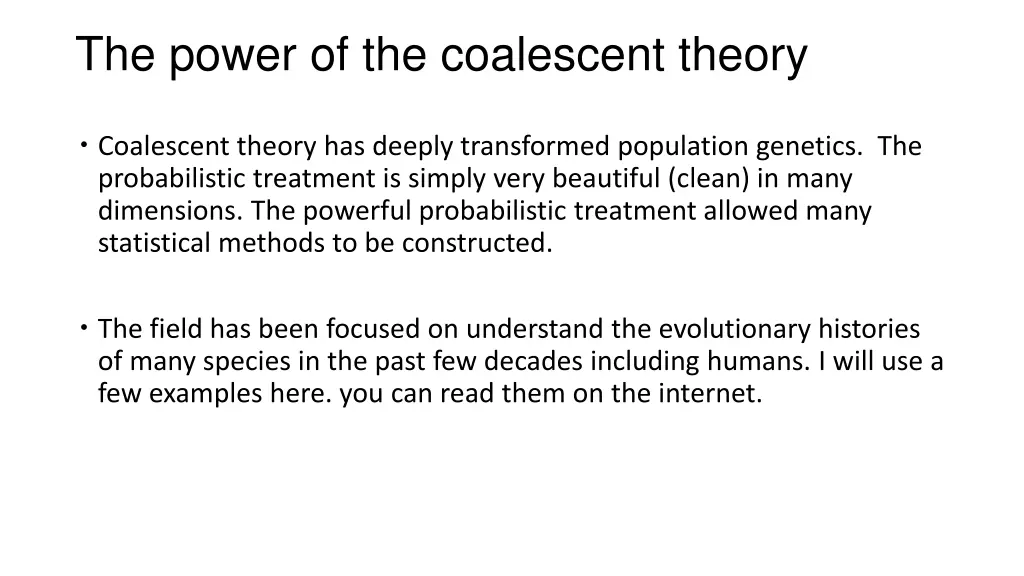 the power of the coalescent theory