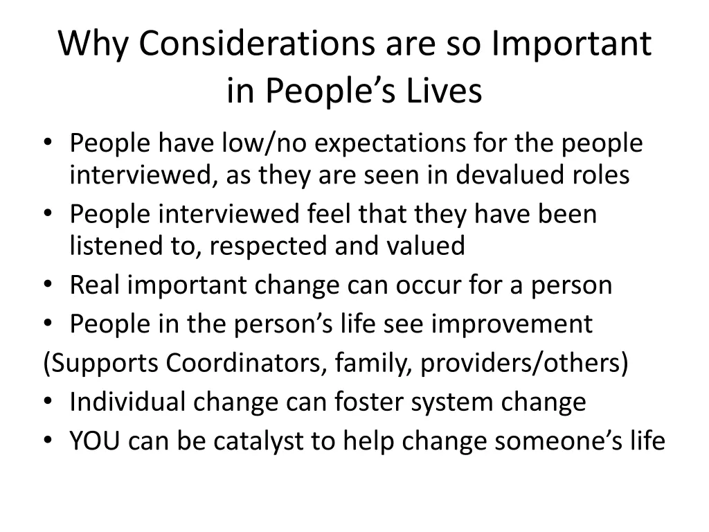 why considerations are so important in people