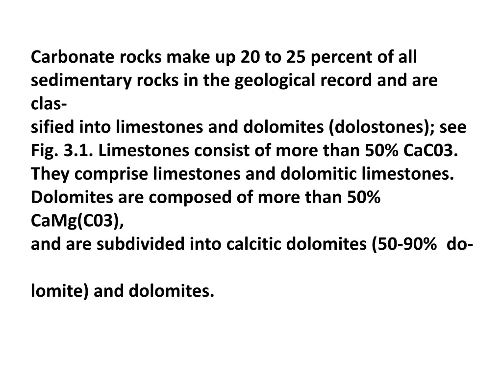 carbonate rocks make up 20 to 25 percent