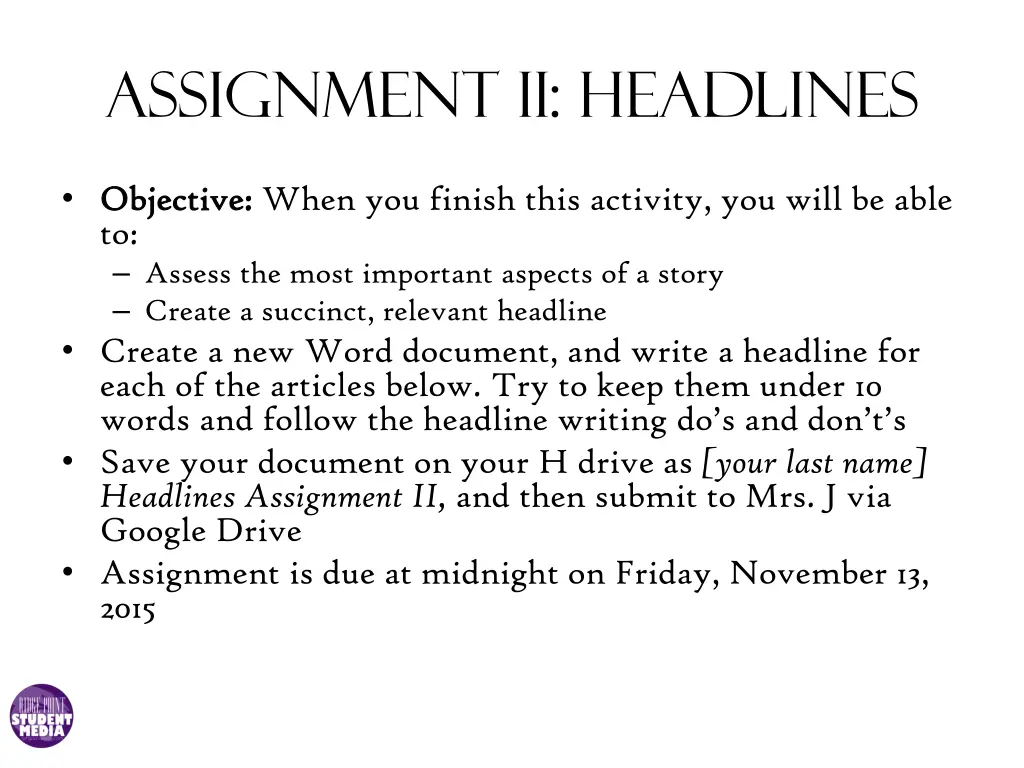 assignment ii headlines