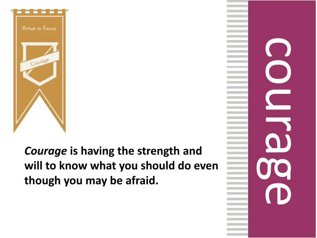 courage