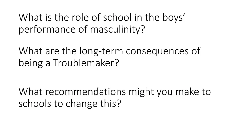 what is the role of school in the boys